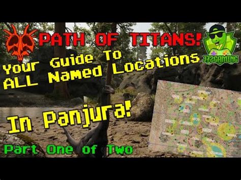 Your Guide to Every Named Location in Path of Titans .